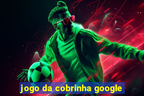 jogo da cobrinha google